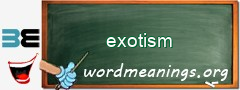 WordMeaning blackboard for exotism